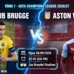 Nhận định soi kèo trận đấu giữa Club Brugge và Aston Villa tại vòng 1 Champions League trên Xoilac TV.