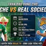 Nhận định bóng đá Elche vs Real Sociedad lúc 02h30 ngày 8/9 vòng 4 La Liga cùng chuyên gia Xoilac TV.